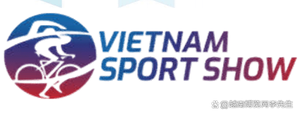 OG真人 网页版 OG真人平台20245越南体育运动、健身、户外水上用品展会Vietnam Sport Show(图1)