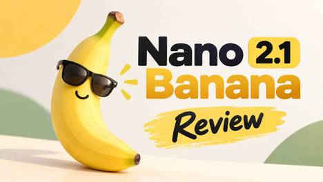 谷歌推出 Nano Banana 2.1，全面升级 AI 图像生成与编辑能力