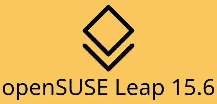 openSUSE Leap 15.6发布 增强管理系统和容器