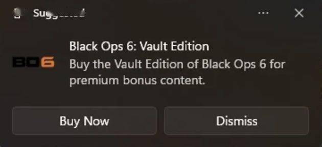 微软新招：Win11 通知推荐《使命召唤：黑色行动 6》金库版游戏