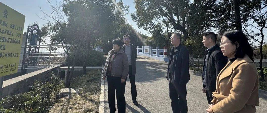 松江区副区长龚侃侃调研区生态环境保护工作_问题_责任_相关
