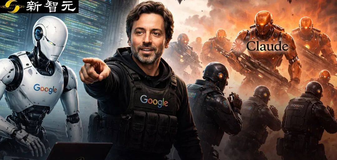 Anthropic逼急谷歌！布林下场亲自督战，组「追杀队」围剿Claude